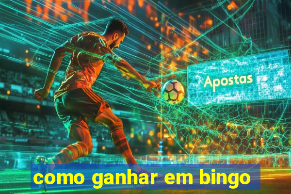 como ganhar em bingo