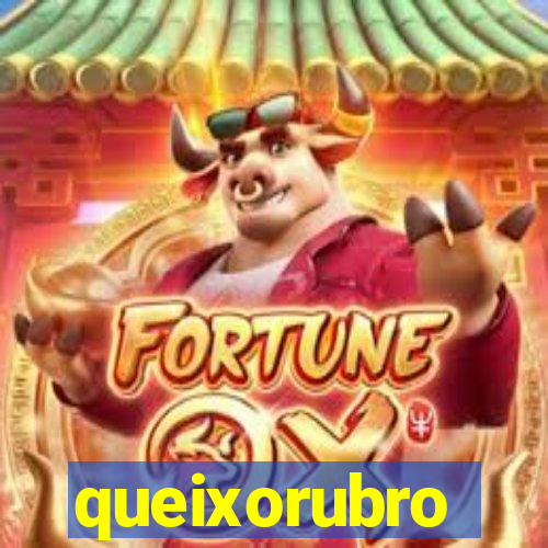 queixorubro