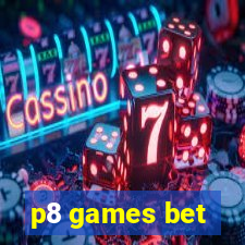 p8 games bet