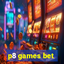 p8 games bet