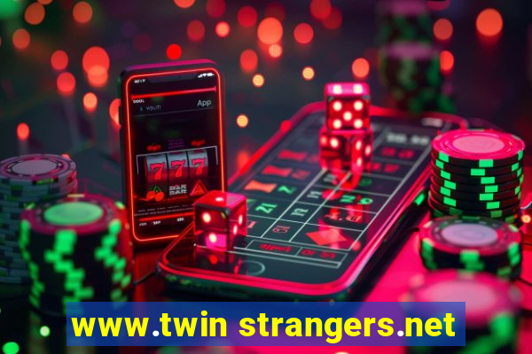 www.twin strangers.net