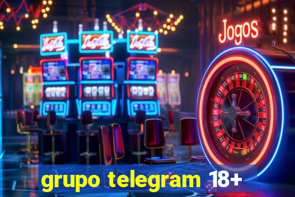 grupo telegram 18+