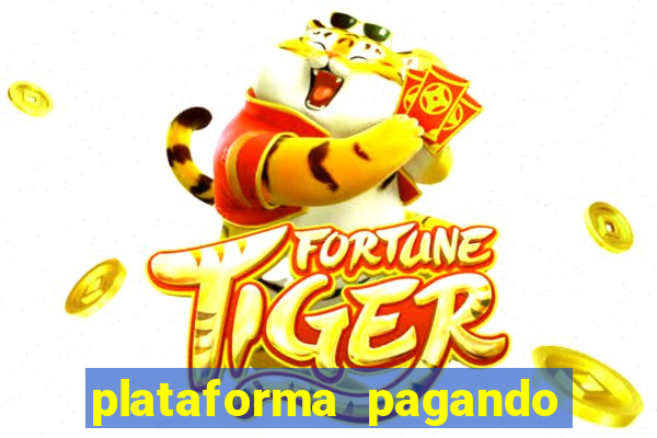 plataforma pagando no cadastro bet