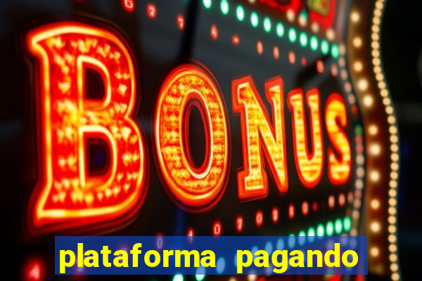 plataforma pagando no cadastro bet