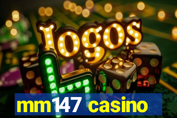 mm147 casino