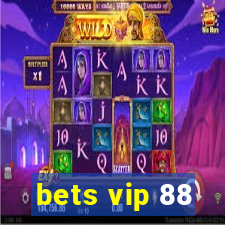 bets vip 88