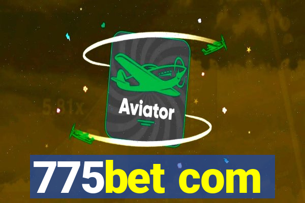 775bet com