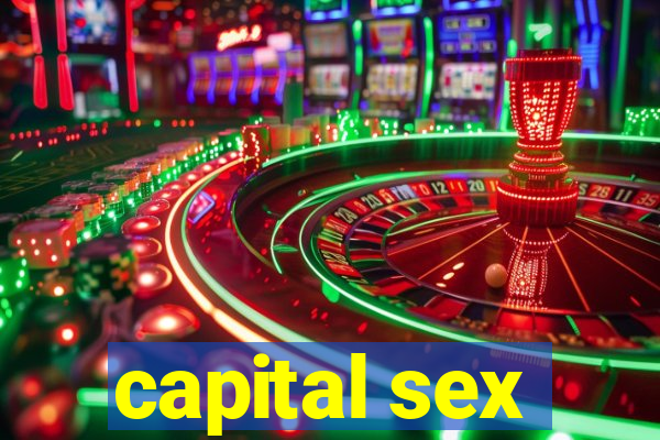 capital sex