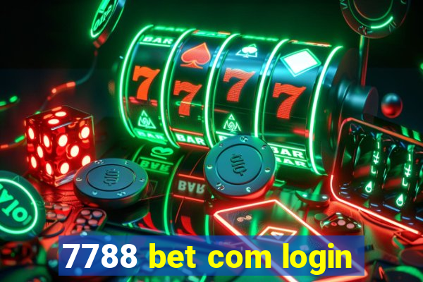 7788 bet com login