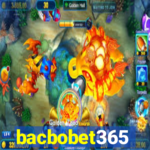 bacbobet365