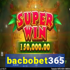 bacbobet365