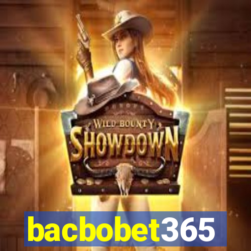 bacbobet365