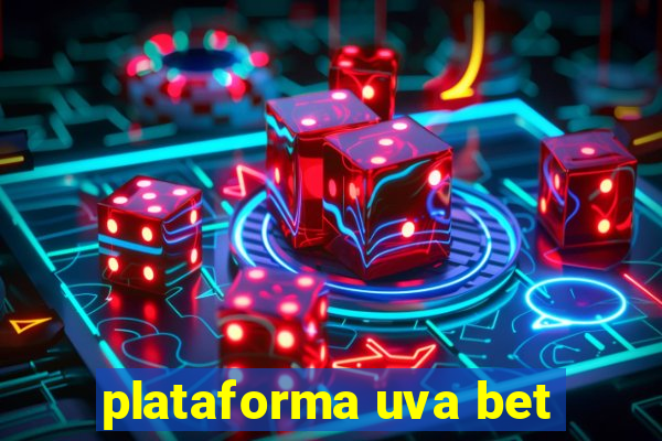 plataforma uva bet