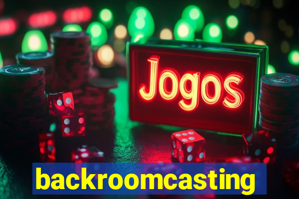 backroomcasting