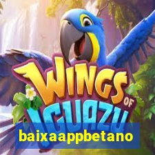 baixaappbetano