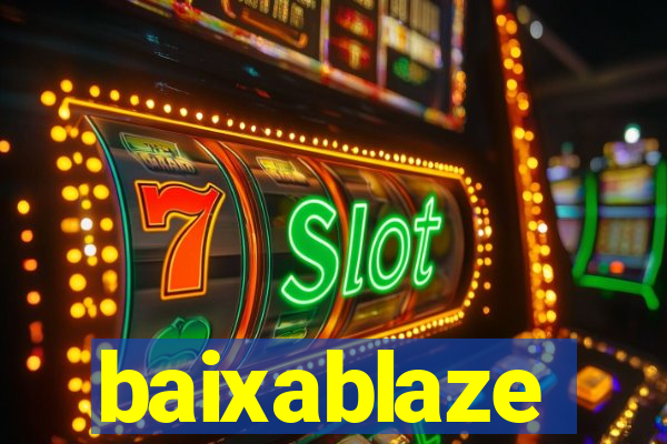 baixablaze