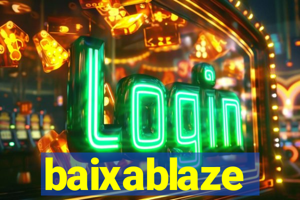 baixablaze