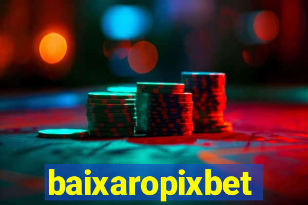 baixaropixbet