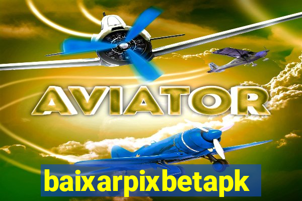 baixarpixbetapk