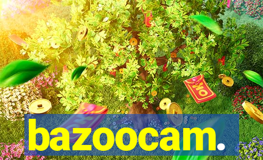 bazoocam.