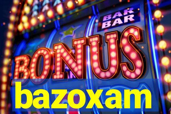 bazoxam