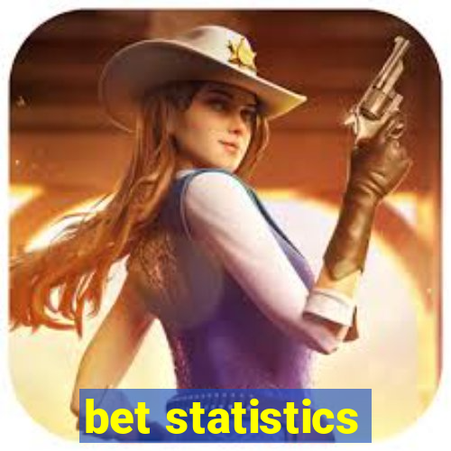 bet statistics