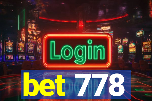 bet 778