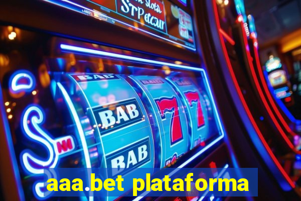 aaa.bet plataforma