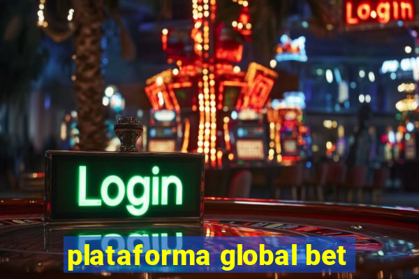 plataforma global bet