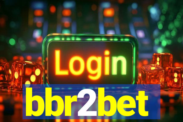 bbr2bet