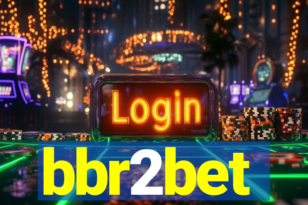 bbr2bet