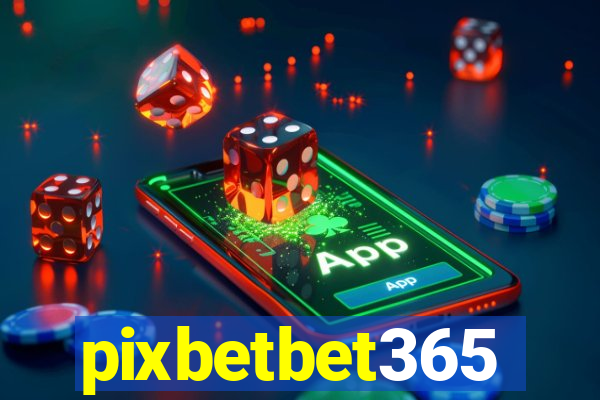 pixbetbet365