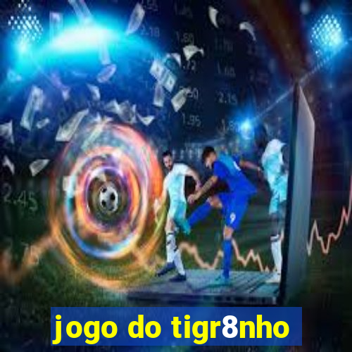 jogo do tigr8nho