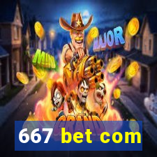 667 bet com