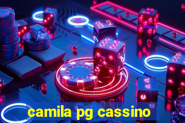 camila pg cassino