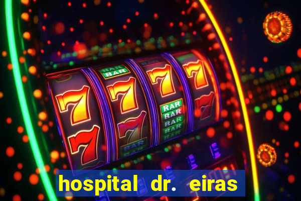 hospital dr. eiras em botafogo