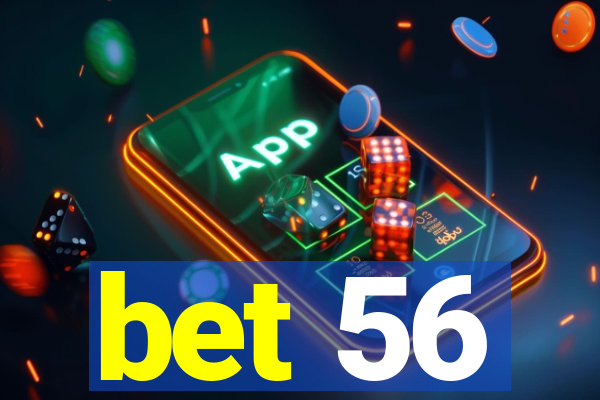 bet 56