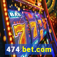 474 bet.com