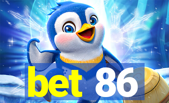 bet 86