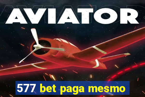 577 bet paga mesmo