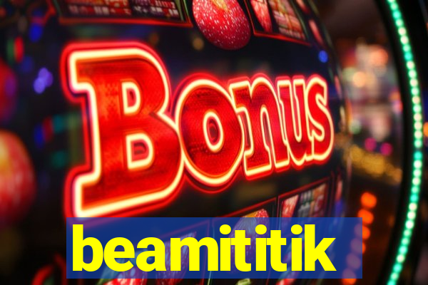 beamititik