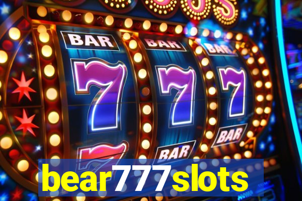 bear777slots