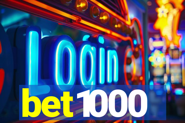 bet1000