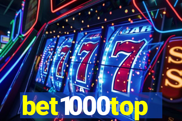 bet1000top