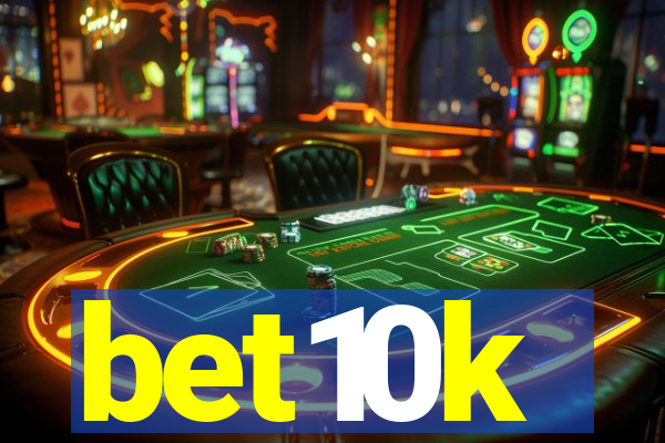 bet10k