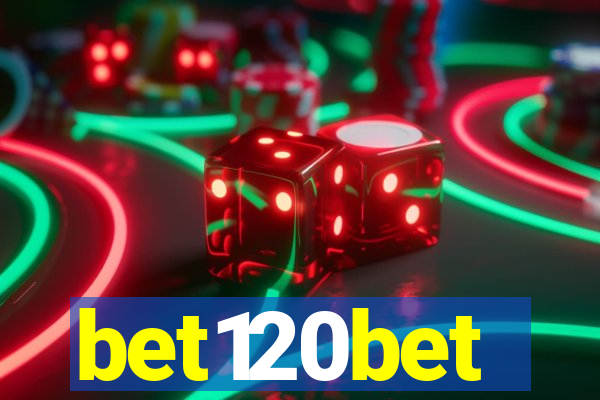 bet120bet