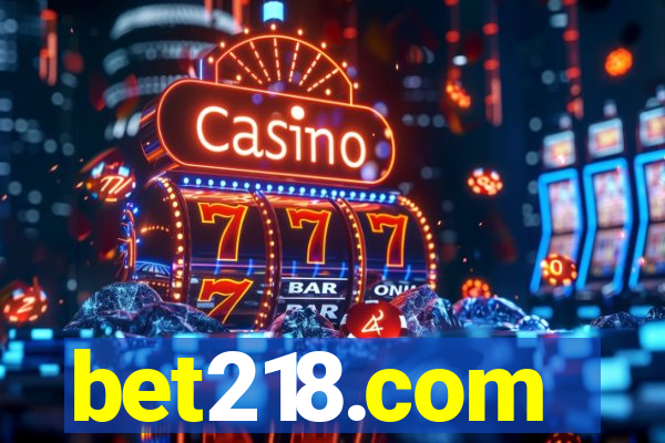 bet218.com