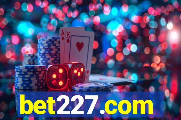 bet227.com