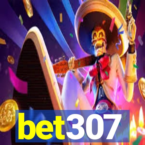 bet307