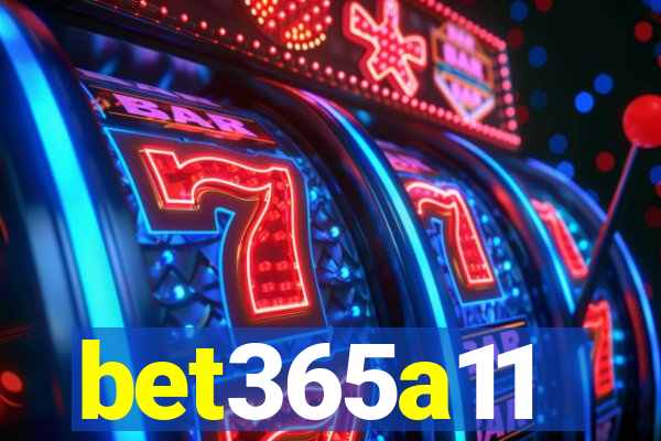 bet365a11